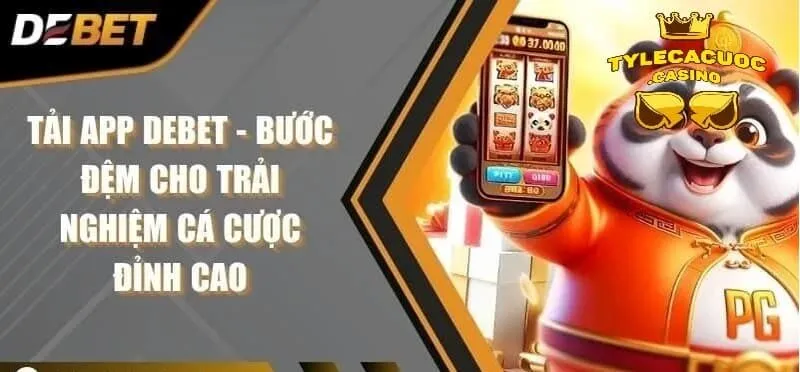 Thao tác tải và cài đặt app Debet nhanh gọn